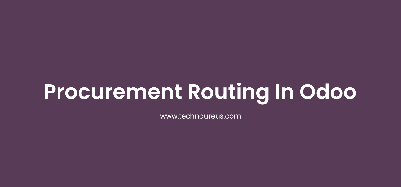 Procurement Routing In Odoo