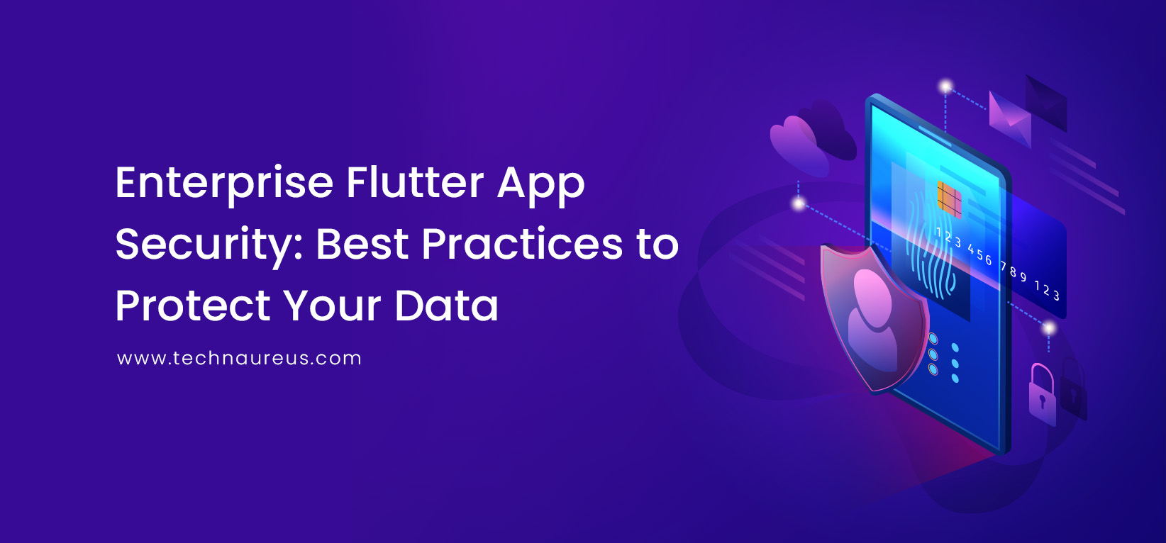 Enterprise Flutter App Security: Best Practices to Protect Your Dat